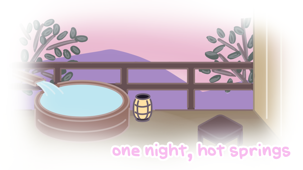 One Night, Hot Spring By NPCKC